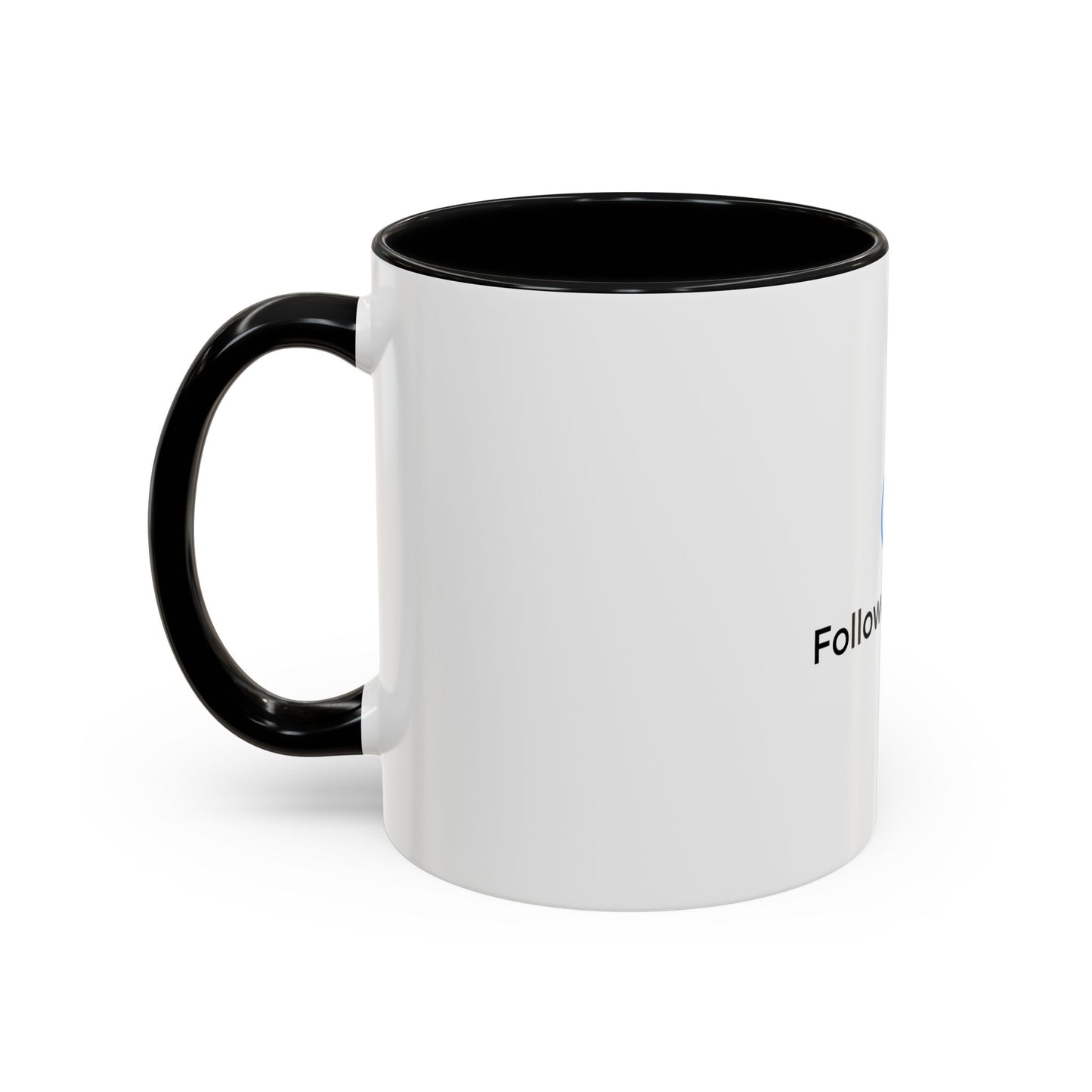 Follower Of One Ceramic Mug (11oz)
