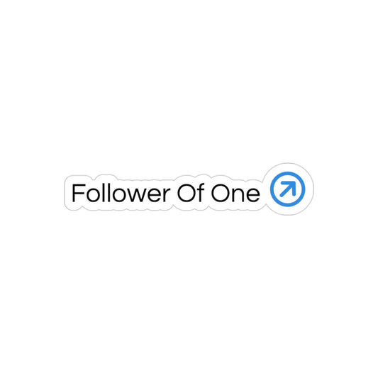 Follower Of One Transparent Die-Cut Outdoor Sticker