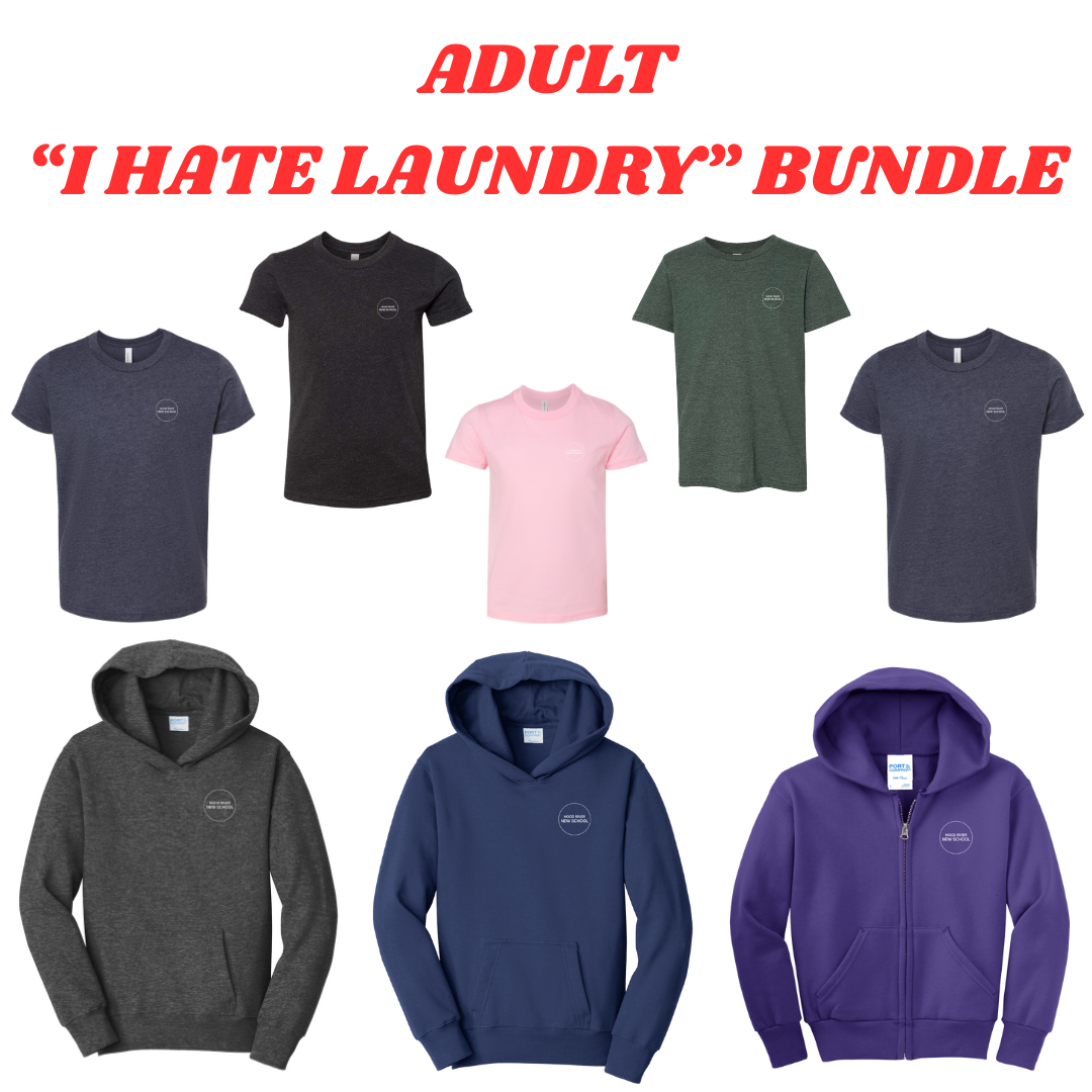 Adult Hood River New School - "I Hate Laundy" Bundle