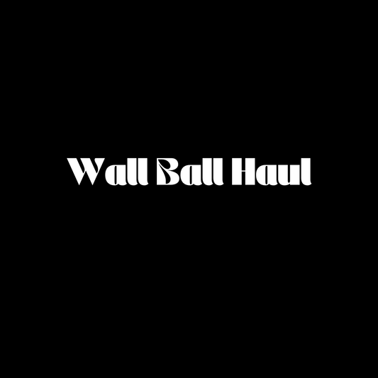 Wallball Haul
