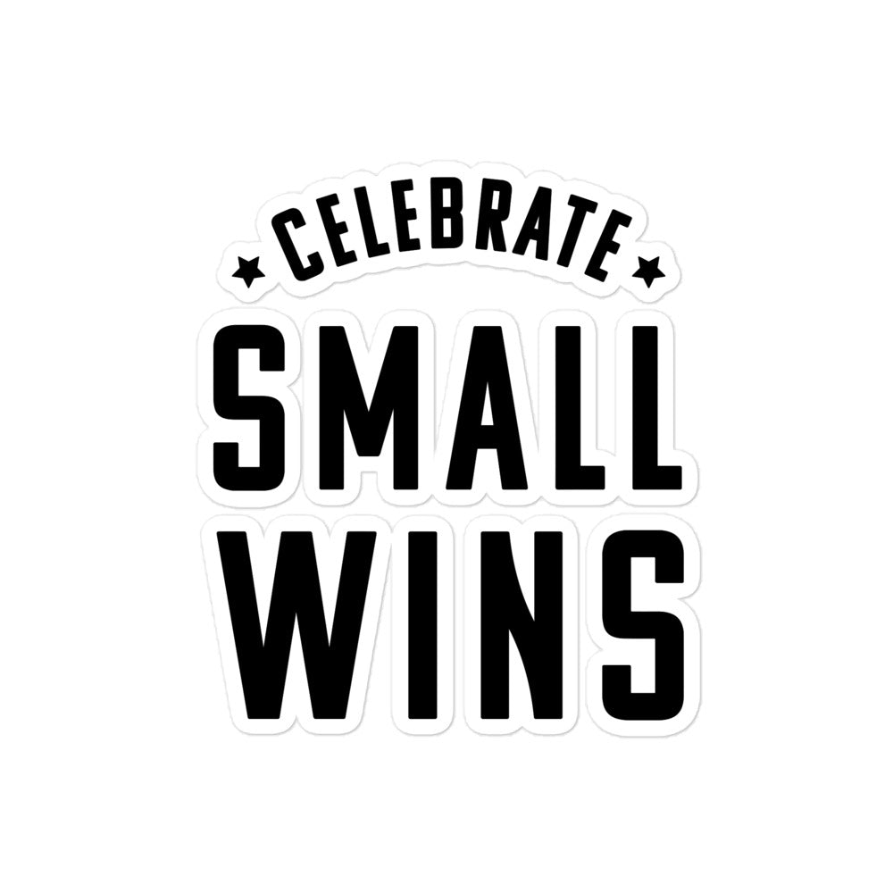 Celebrate Small Wins Sticker