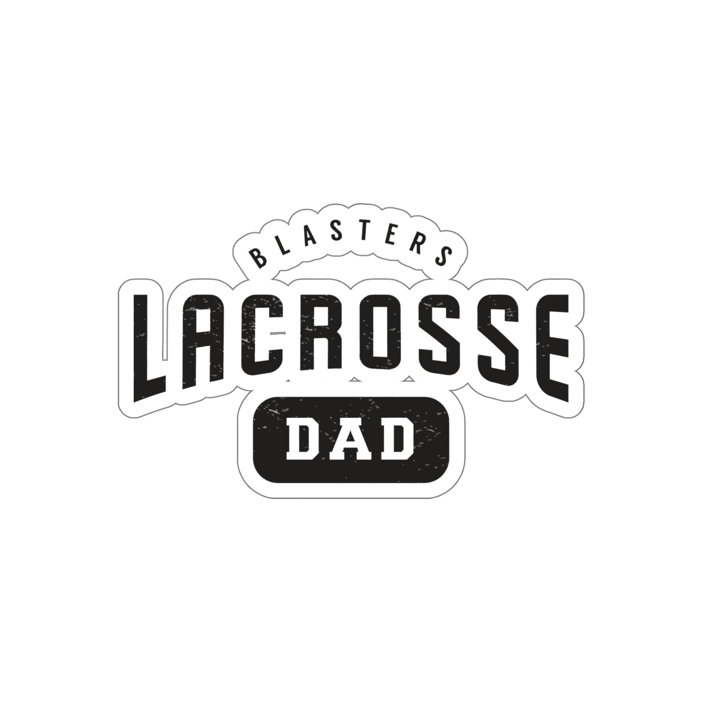 Blasters MS Lacrosse Die-Cut Stickers - Dad