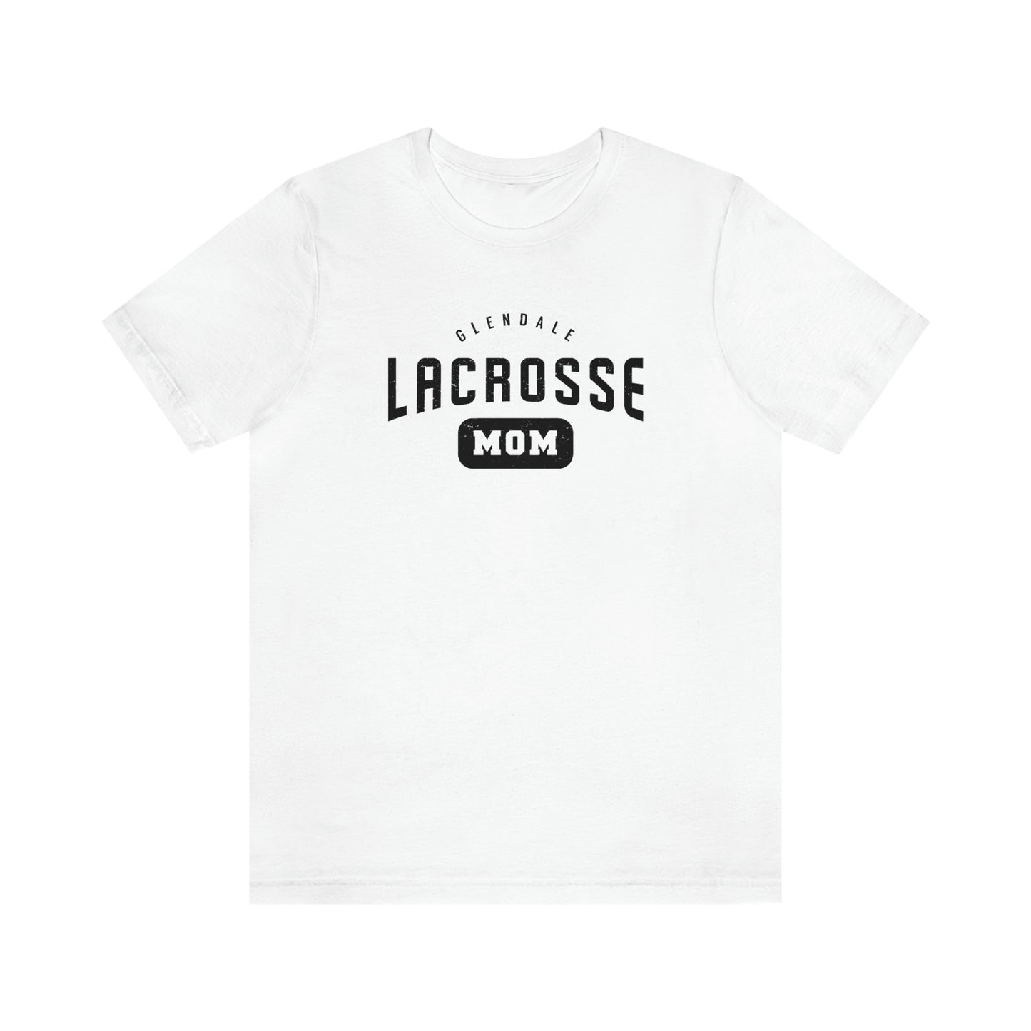 Adult Glendale HS Lacrosse Bella + Canvas Short Sleeve Cotton Tee - Mom
