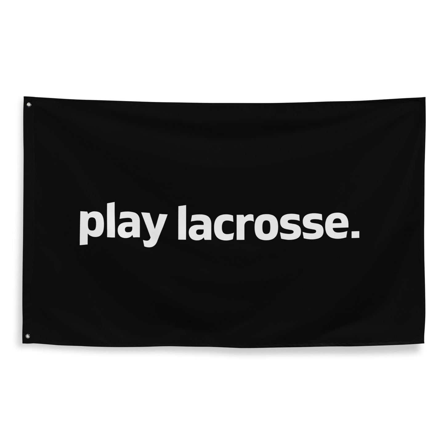 play lacrosse Wall Flag